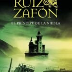 Frases de El príncipe de la niebla de Carlos Ruiz Zafón