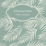 Frases de Persuasión de Jane Austen